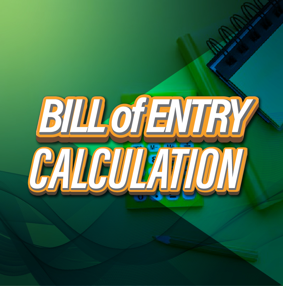 Calculation of Bill of Entry